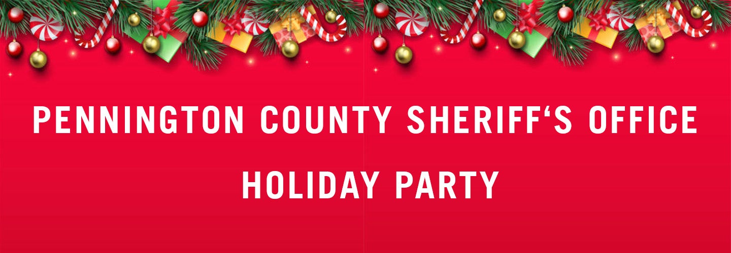 Pennington County Sheriff's Office Holiday Party