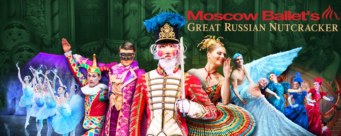 Moscow Ballet's Great Russian Nutcracker