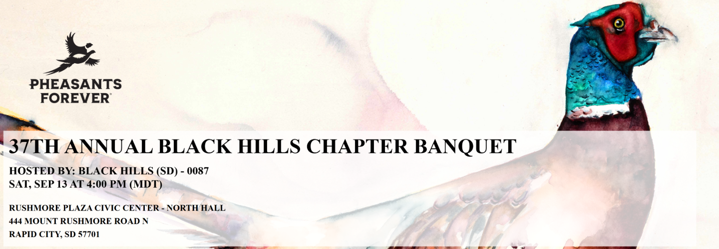 Black Hills Pheasants Forever Annual Banquet